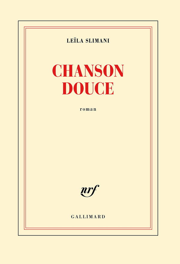 Chanson douce - Prix Goncourt 2016
