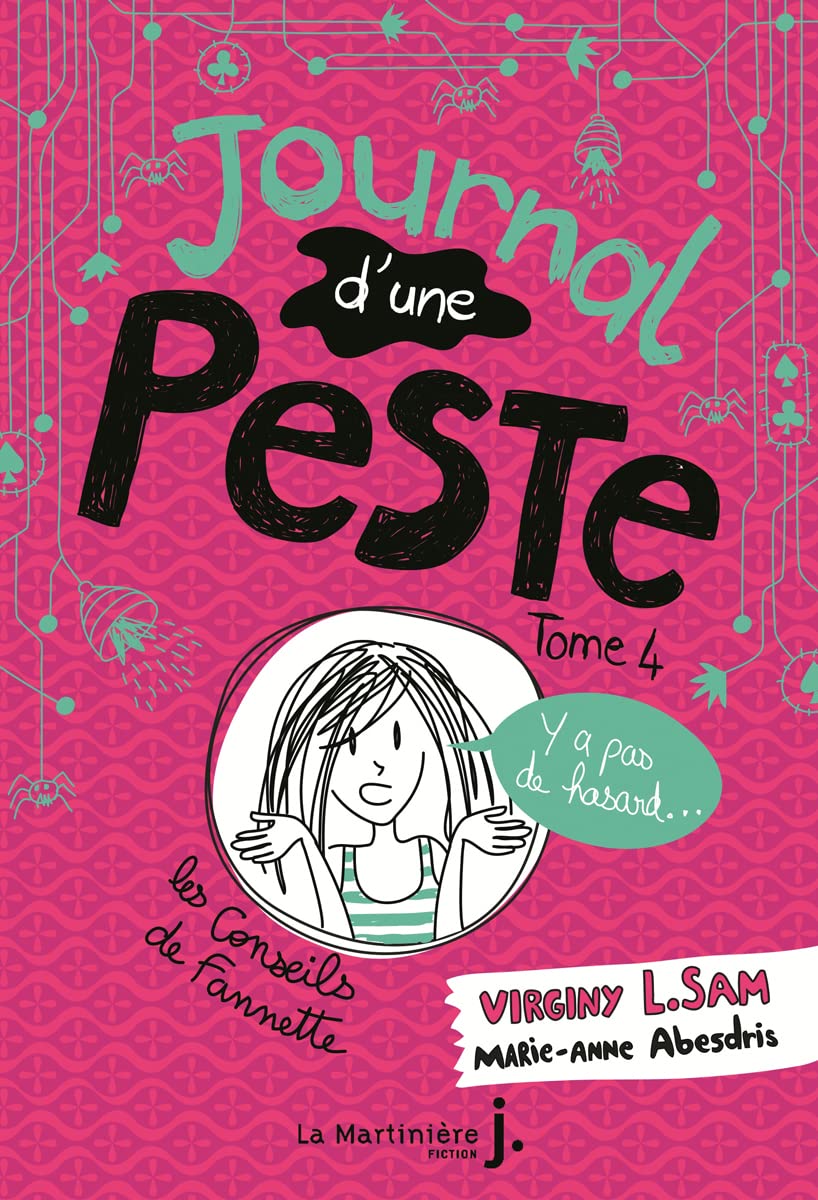Journal d'une peste, tome 4: Y a pas de hasard !