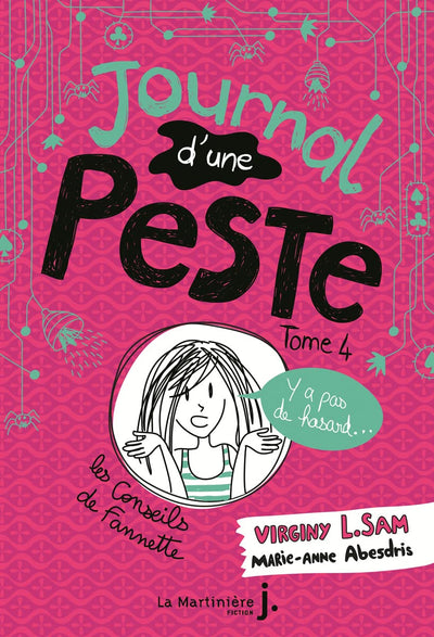Journal d'une peste, tome 4: Y a pas de hasard !