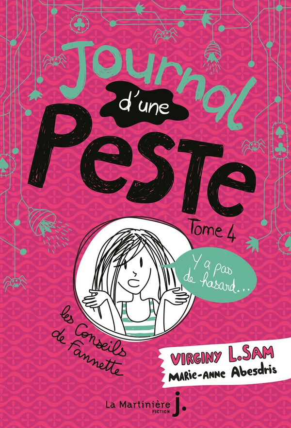 Journal d'une peste, tome 4: Y a pas de hasard !