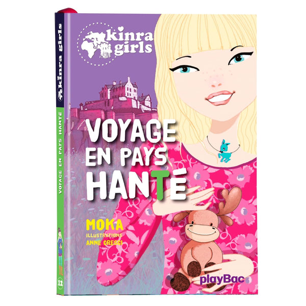 Kinra Girls - Voyage en pays hanté - Tome 12