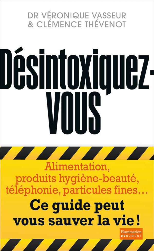 Désintoxiquez-vous: CE GUIDE PEUT VOUS SAUVER LA VIE