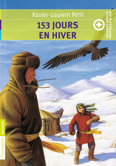 153 jours en hiver: + un cahier spécial pour aller plus loin
