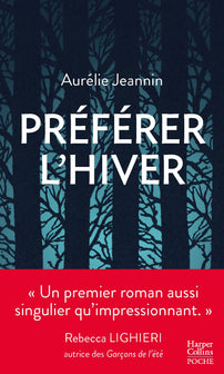 Préférer l'hiver: Un premier roman glaçant et envoûtant au coeur de la nature