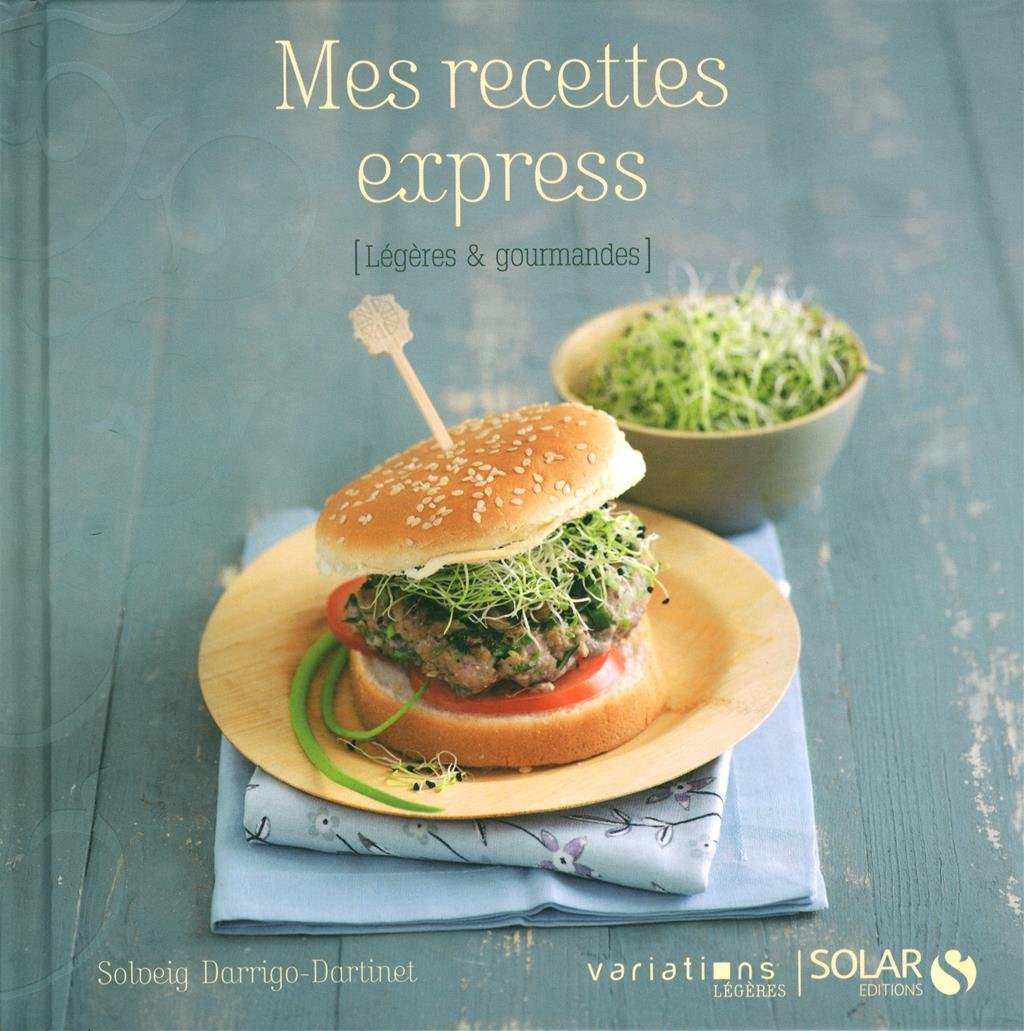 MES RECETTES EXPRESS - VARIATIONS LEGERES