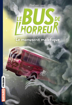Le bus de l'horreur, Tome 04: Le manuscrit maléfique