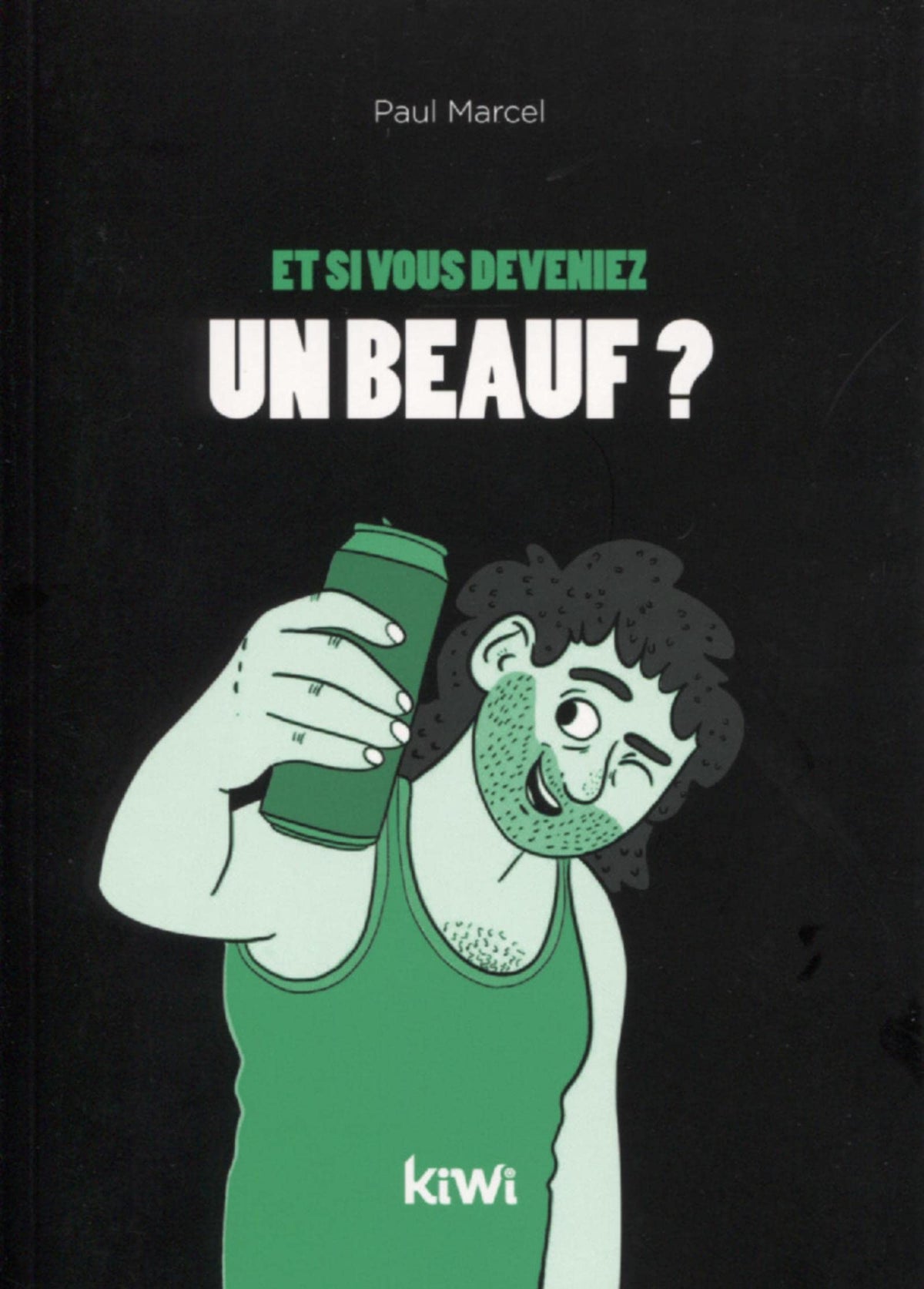 Et si vous deveniez un beauf ?: Ne désespérez pas, vous pouvez changer