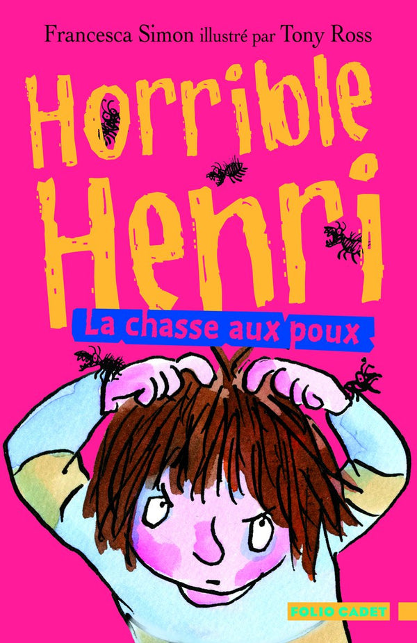 Horrible Henri - 3. La chasse aux poux - Folio Cadet - Dès 7 ans