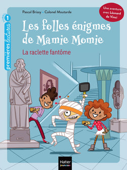 Les folles énigmes de Mamie Momie - La raclette fantôme GS/CP 5/6 ans