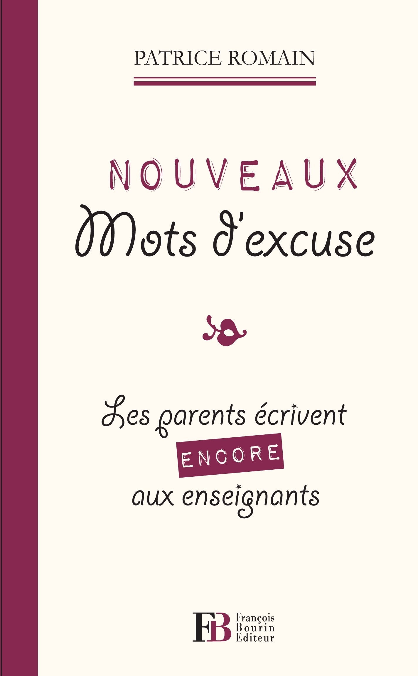 Nouveaux mots d'excuse: Les parents écrivent encore aux enseignants