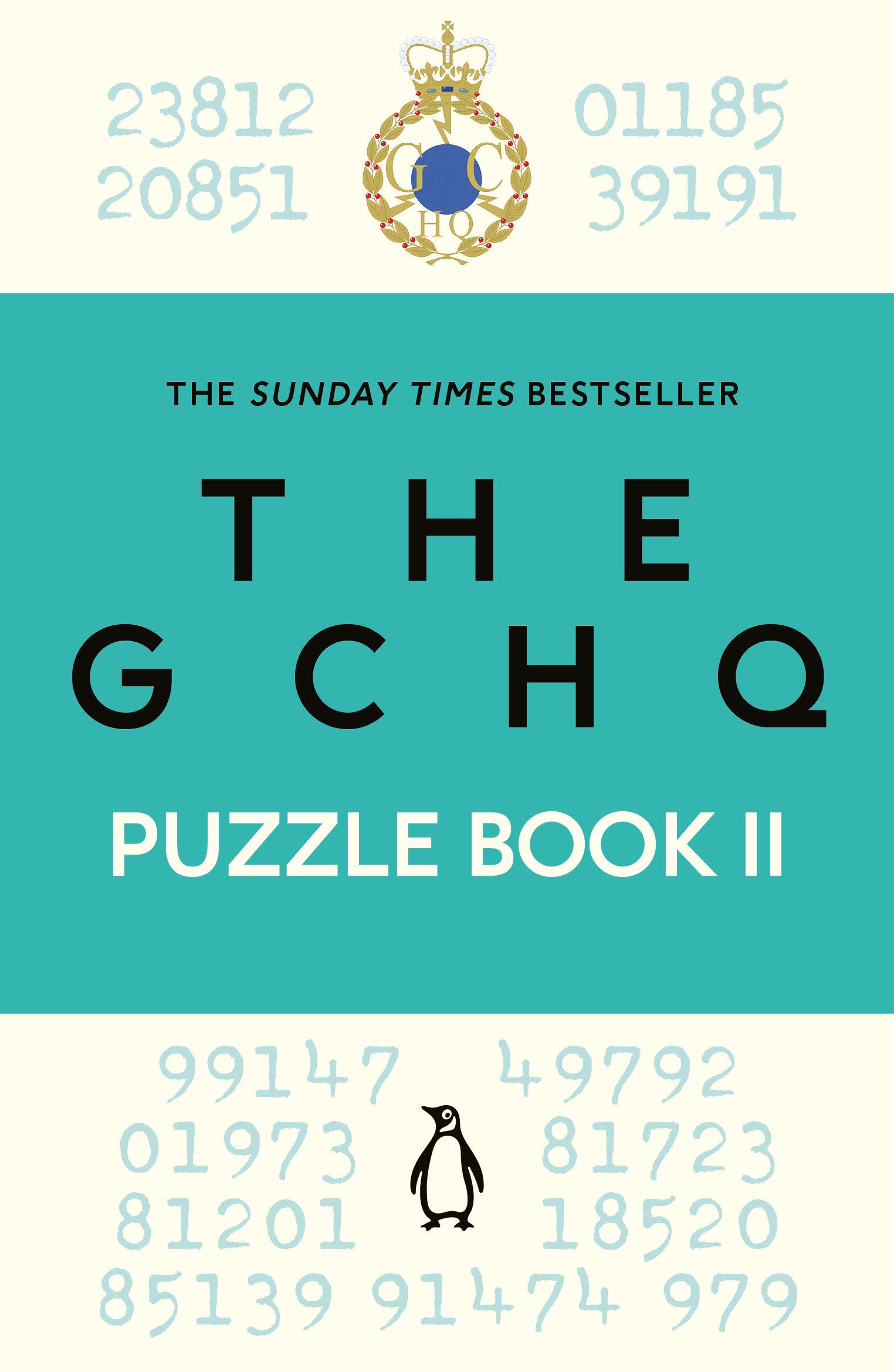 The GCHQ Puzzle Book II: Solve more than 100 brilliant brainteasers