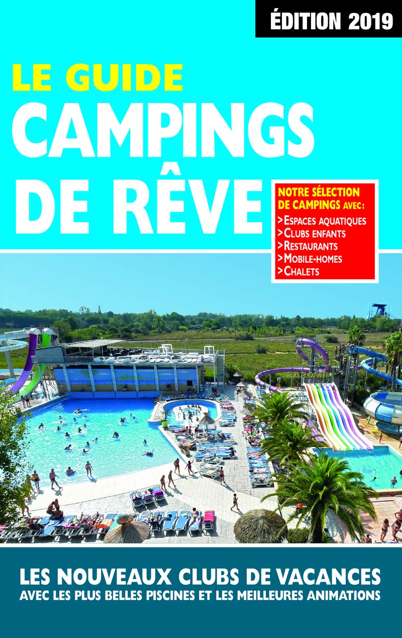 Le Guide Campings de Rêve 2019