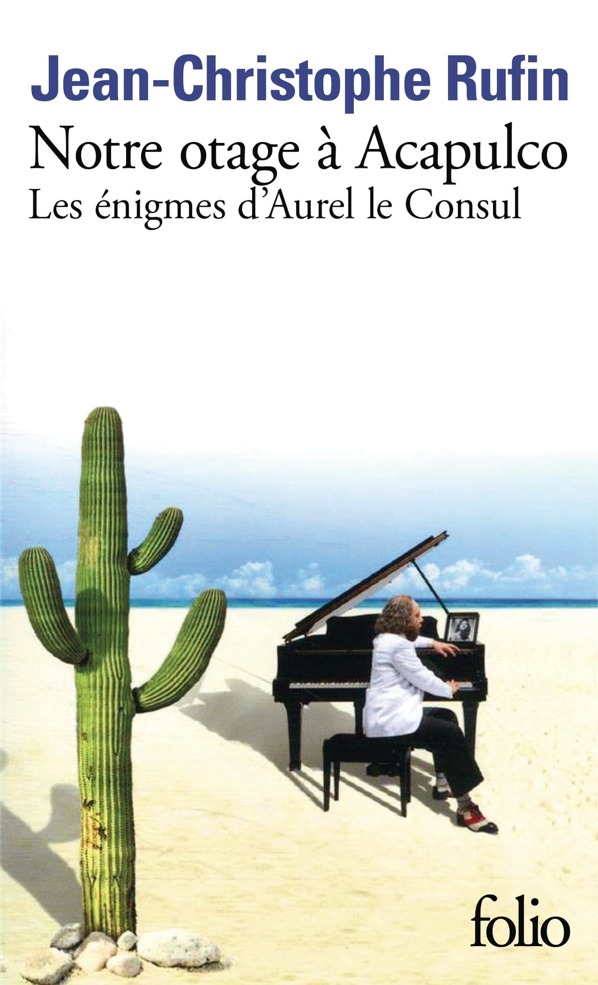 Notre otage à Acapulco: Les énigmes d'Aurel le Consul