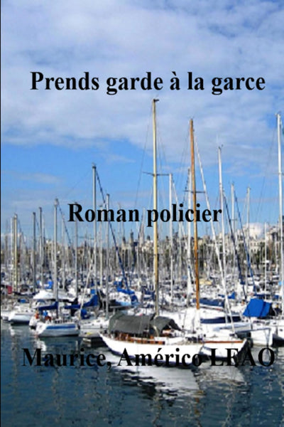 Prends Garde a la Garce