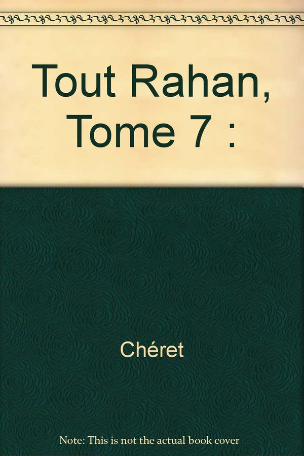 Tout Rahan, Tome 7 :