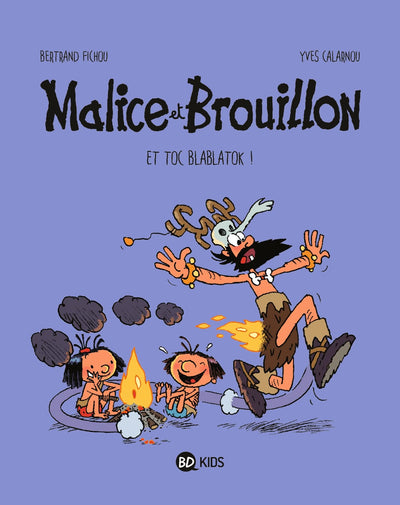 Malice et Brouillon, Tome 02: Et toc Blablatok !
