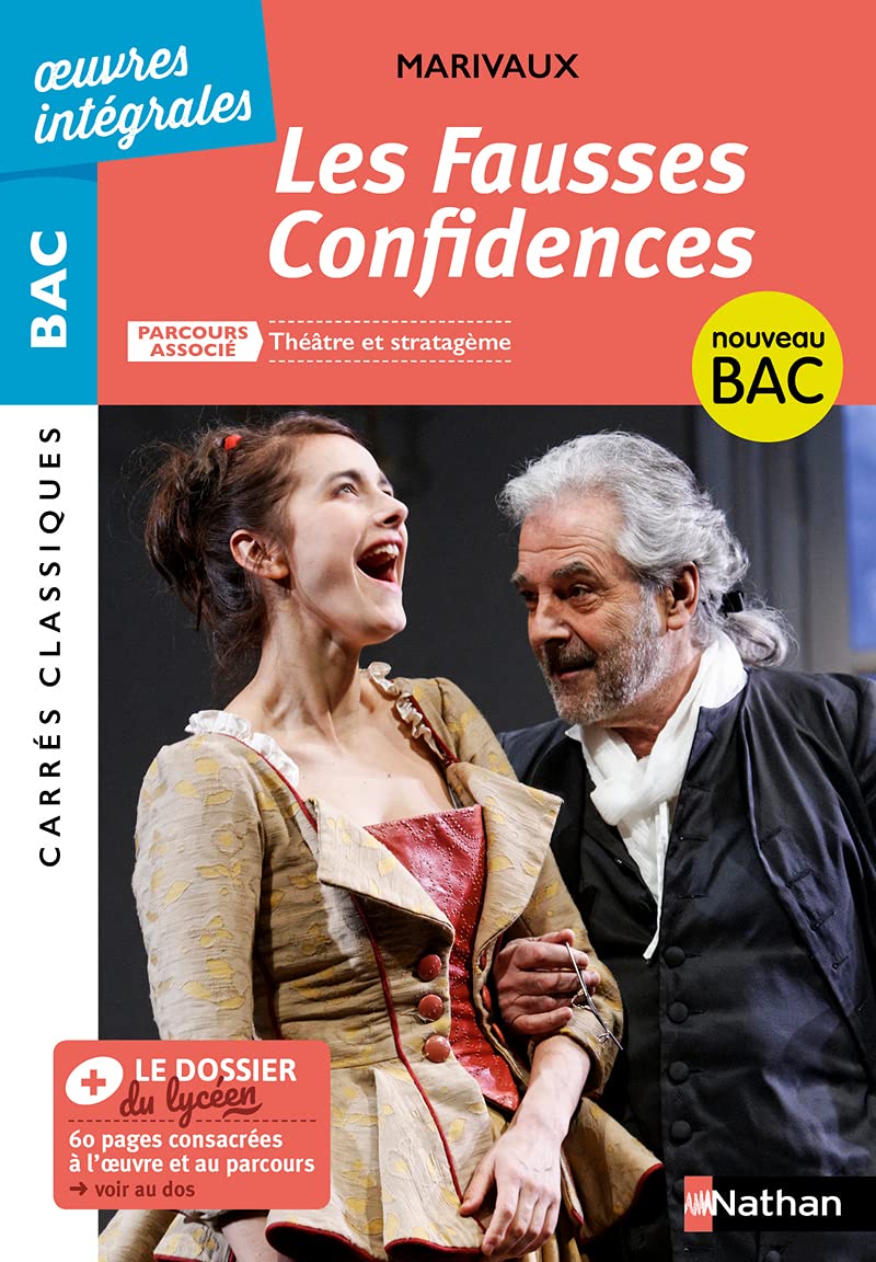 Les Fausses Confidences de Marivaux - BAC Français 1re - Parcours associé : Théâtre et stratagème - édition intégrale - Carrés Classiques Oeuvres Intégrales