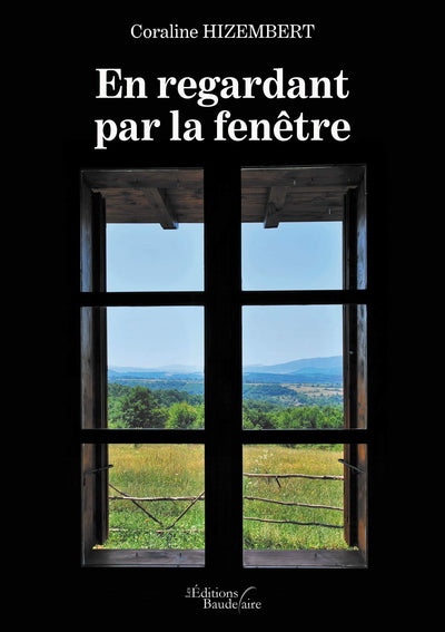 En regardant par la fenêtre