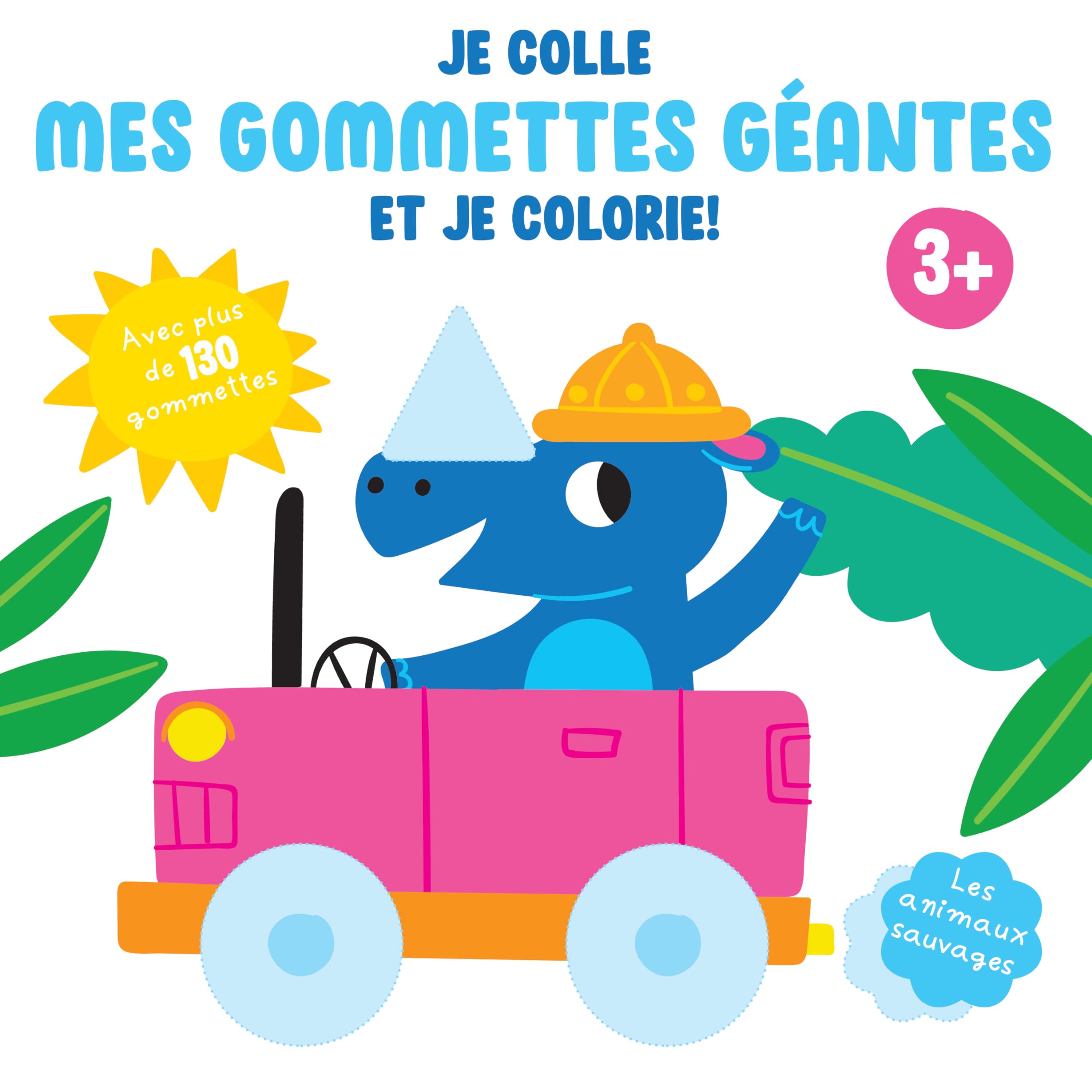 Je colle mes gommettes géantes et je colorie les animaux sauvages: 3+ avec plus de 130 gommettes repositionnables