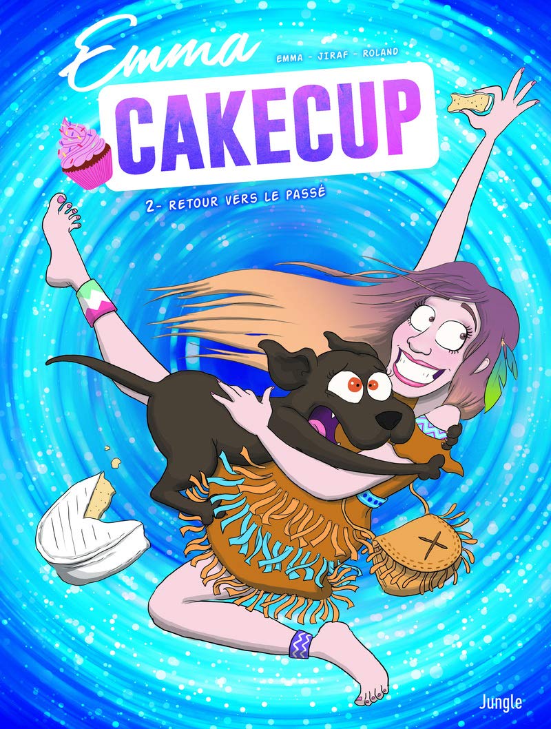 Emma Cakecup - Tome 2 Retour vers le passe (02)