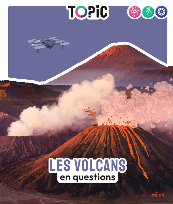 TOPIC - Les volcans en questions - Dès 7 ans: en questions