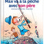 Max va à la pêche avec son père