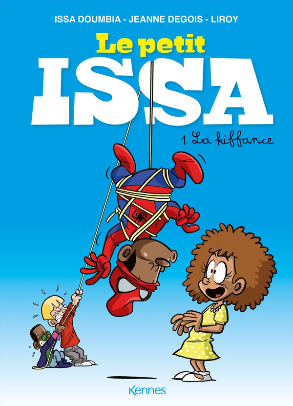 Le Petit Issa T01: La kiffance