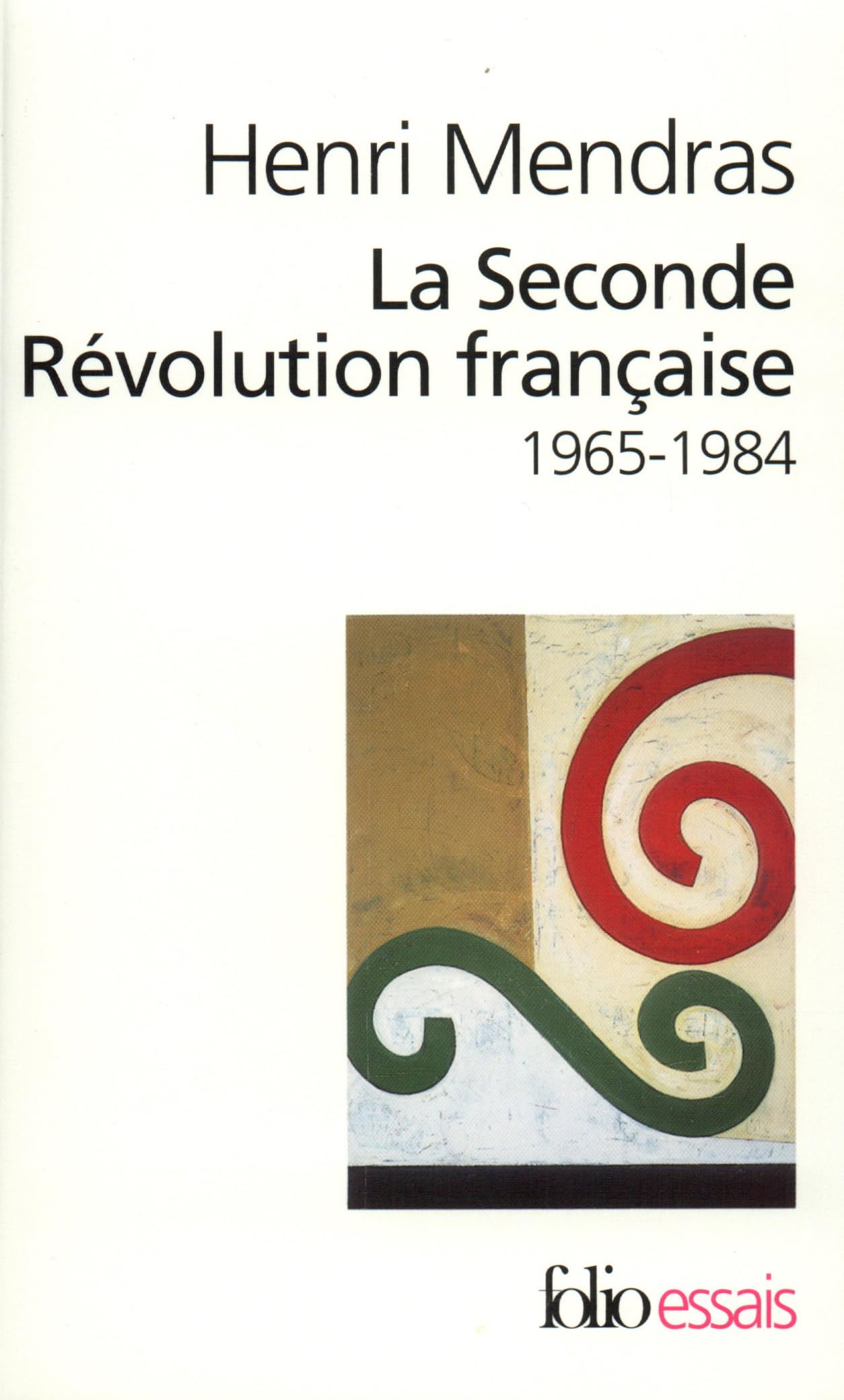 La Seconde Révolution française, 1965-1984