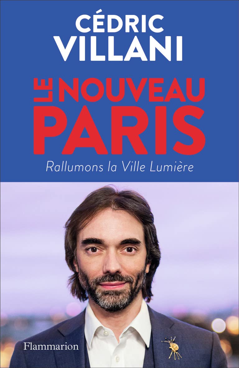 Le Nouveau Paris: Rallumons la Ville Lumière