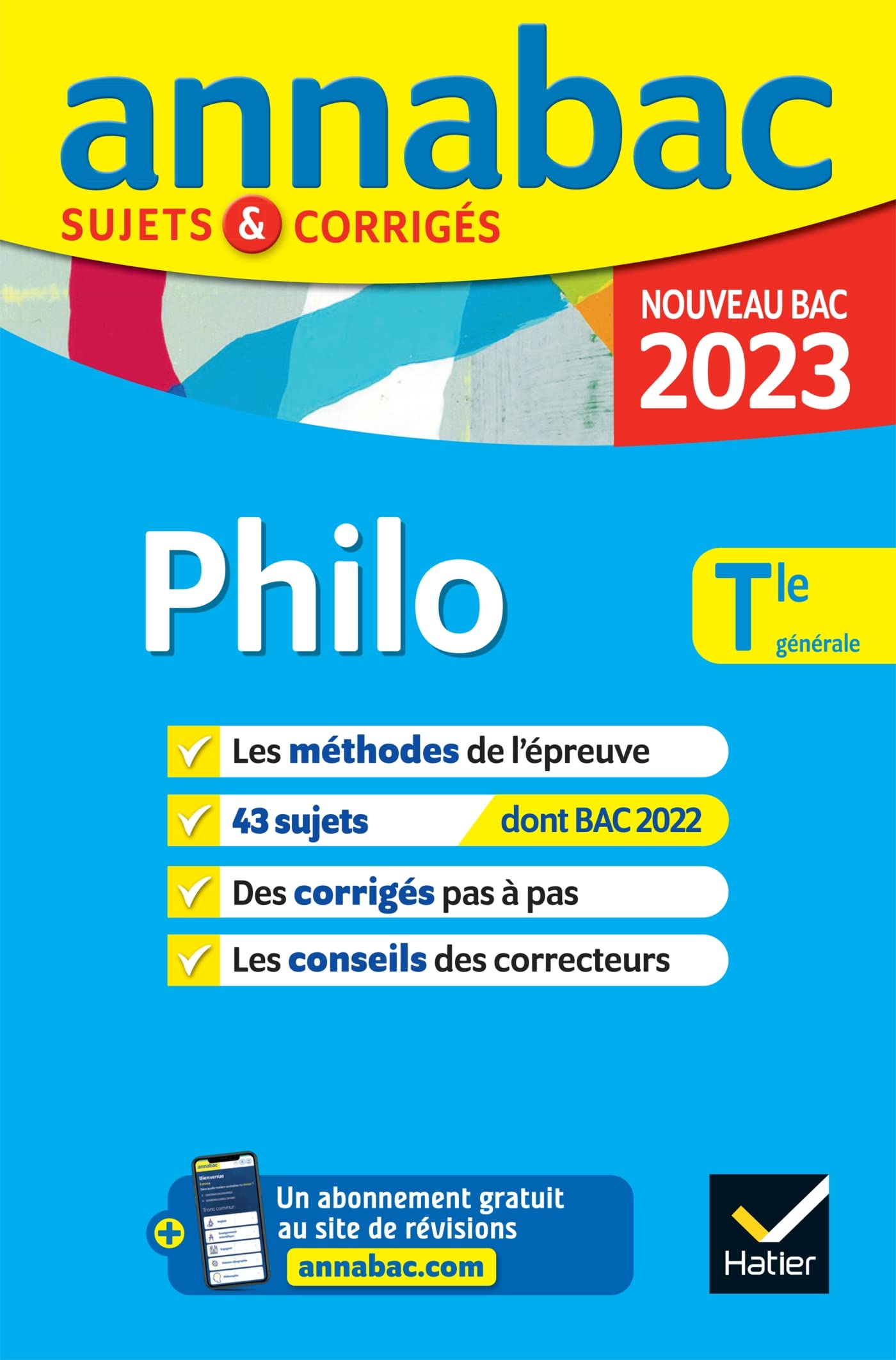 Annales du bac Annabac 2023 Philo Tle générale: méthodes & sujets corrigés nouveau bac