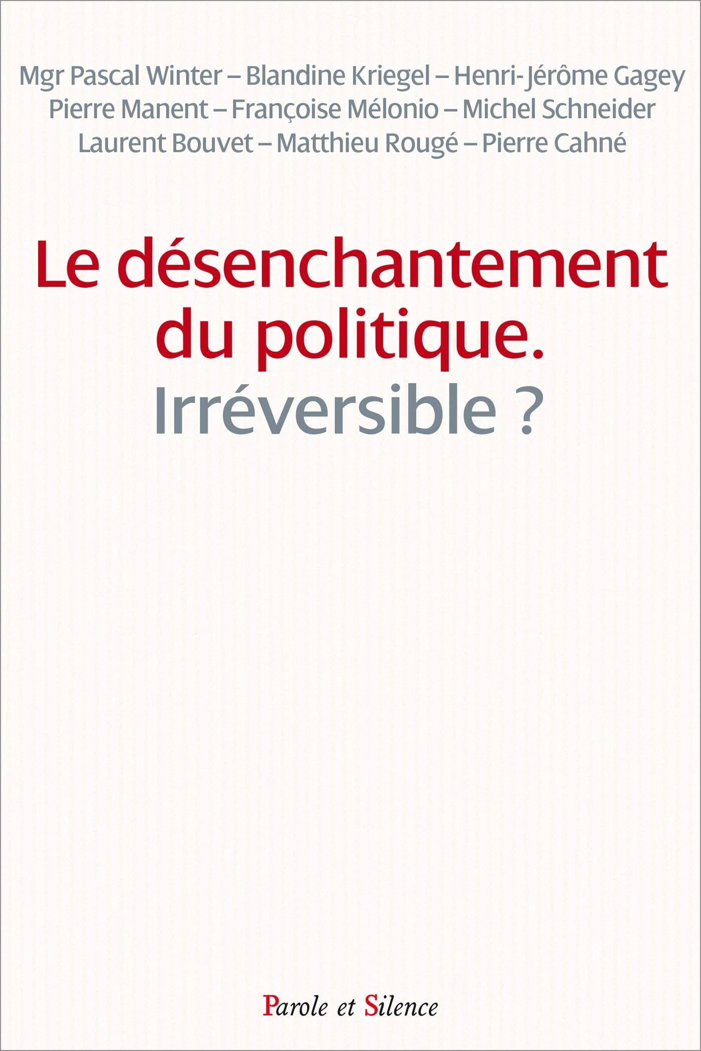 Le désenchantement du politique