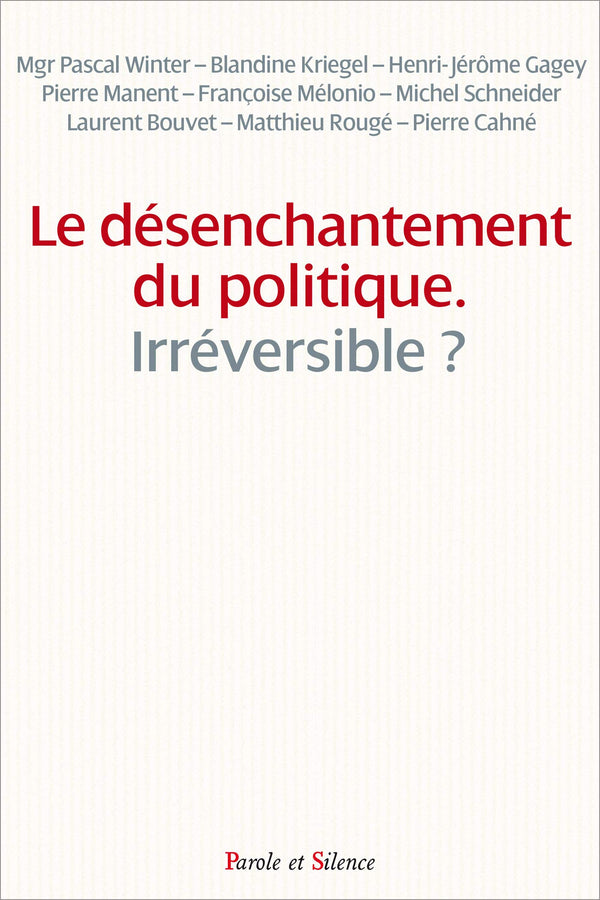 Le désenchantement du politique