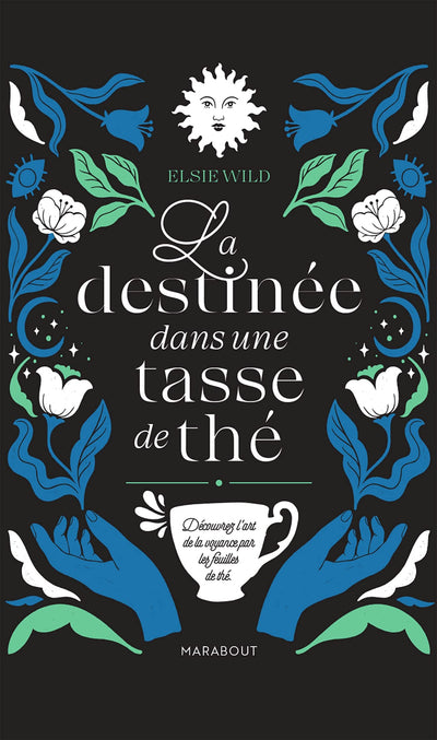 La destinée dans une tasse de thé: Découvrir l'art de la voyance par les feuilles de thé