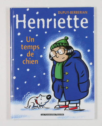 Henriette, tome 2 : Un temps de chien