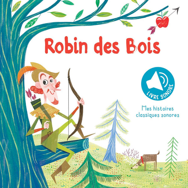 Robin des bois: livre sonore