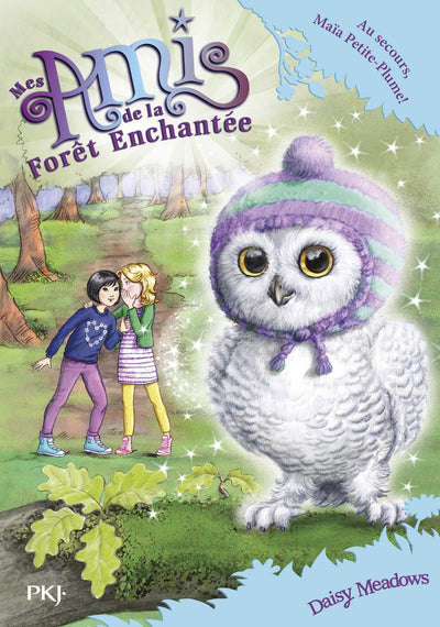 Mes amis de la forêt enchantée - tome 16 : Au secours, Maïa Petite-Plume !