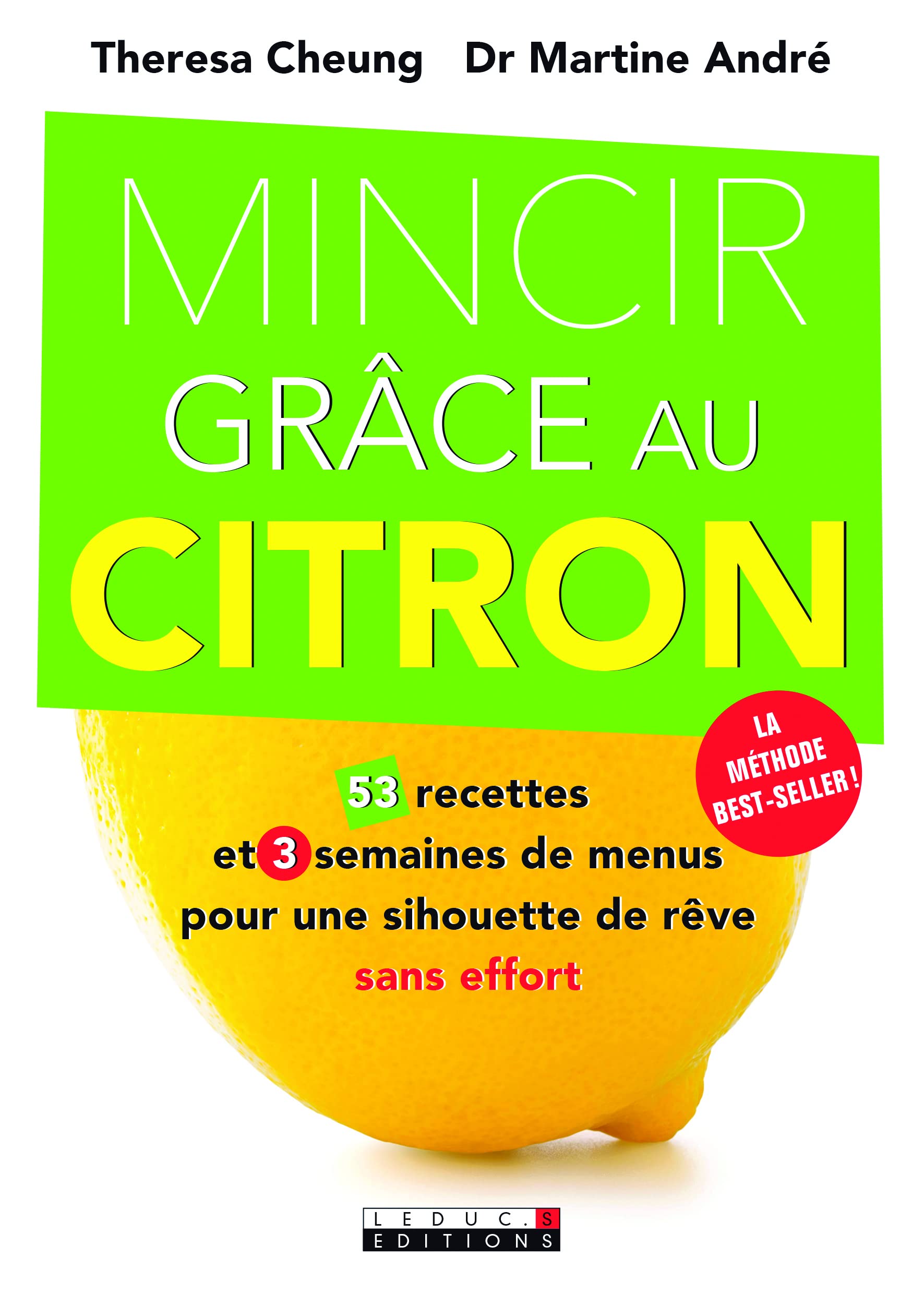 Mincir grâce au citron: La méthode la plus simple pour détoxifier son organisme et perdre du poids...