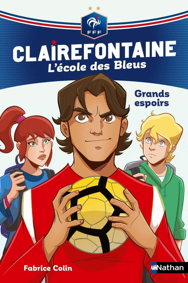 Clairefontaine, L'école des bleus - Grands espoirs - Fédération Française de Football - Dès 8 ans