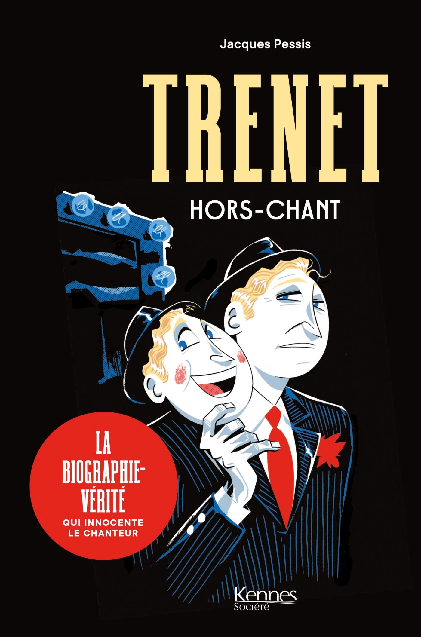 Trenet, hors-chant: La biographie-vérité qui innocente le chanteur