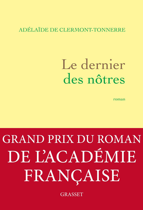 Le dernier des nôtres - Grand prix du Roman de l'Académie française 2016 ( Modèle aléatoire )