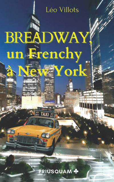 BREADWAY, un Frenchy à New-York