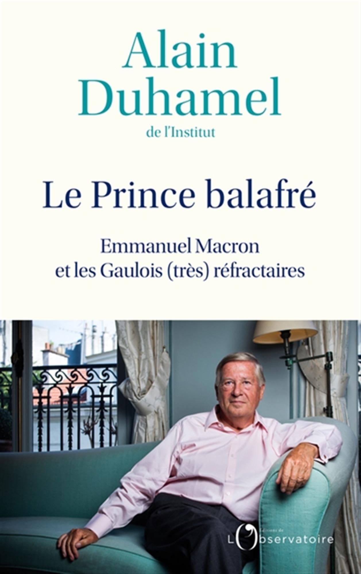 Le Prince balafré: Emmanuel Macron et les Gaulois (très) réfractaires