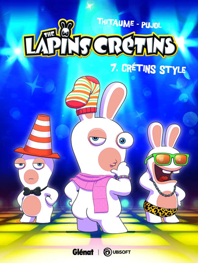 The Lapins Crétins - Tome 07: Crétin style