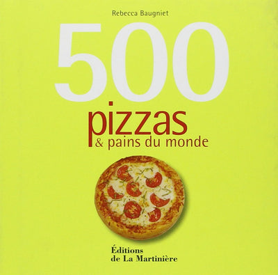 500 pizzas & pains du monde