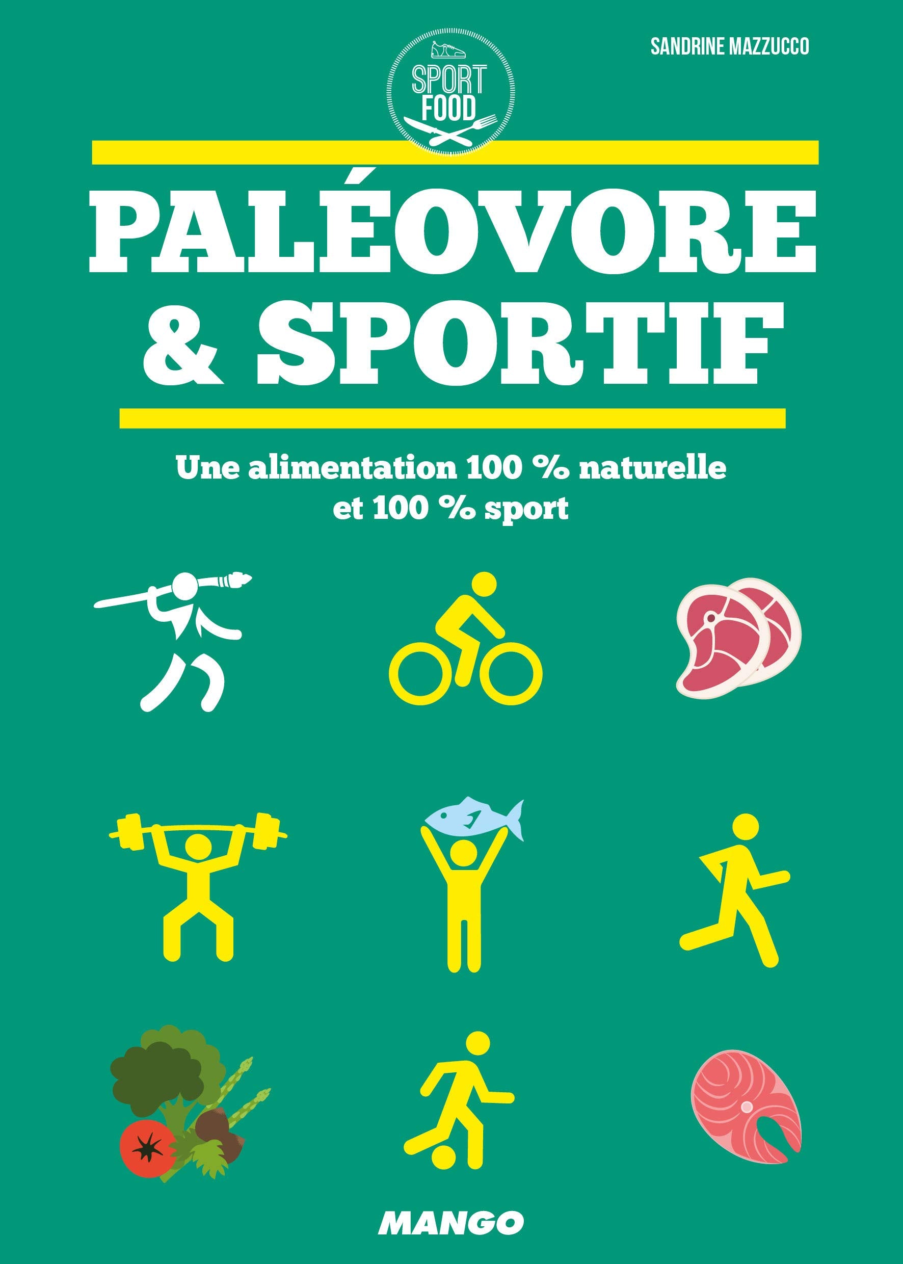 Paléovore & sportif: Une alimentation 100% naturelle et 100% sport