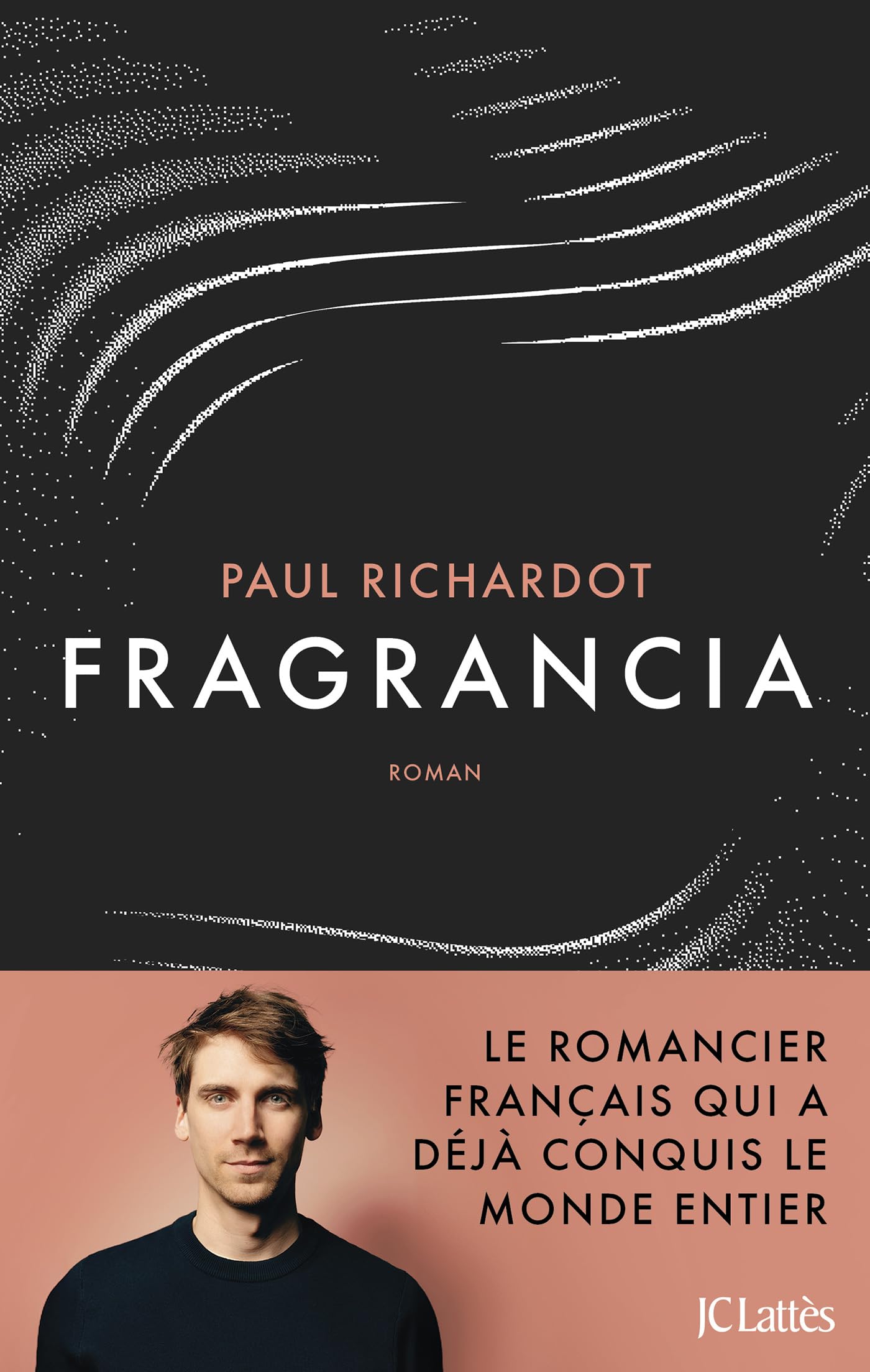 Fragrancia: Le romancier français qui a déjà conquis le monde entier