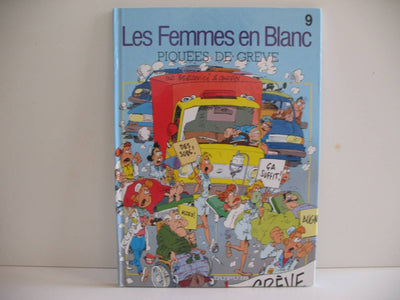 Les femmes en blanc - Piquées de grève - Tome 9