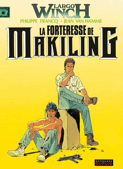 Largo Winch, tome 7 : La forteresse de Makiling
