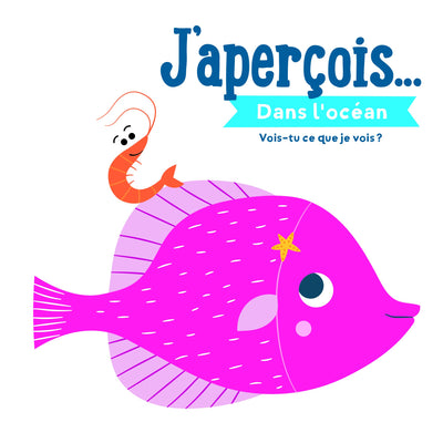 Dans l'océan: J'aperçois...