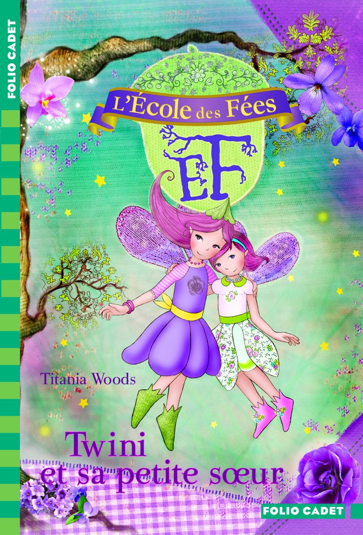 L'École des Fées - 9. Twini et sa petite sœur - Folio Cadet - Dès 8 ans